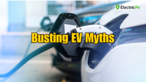 Busting electric vehicle myths