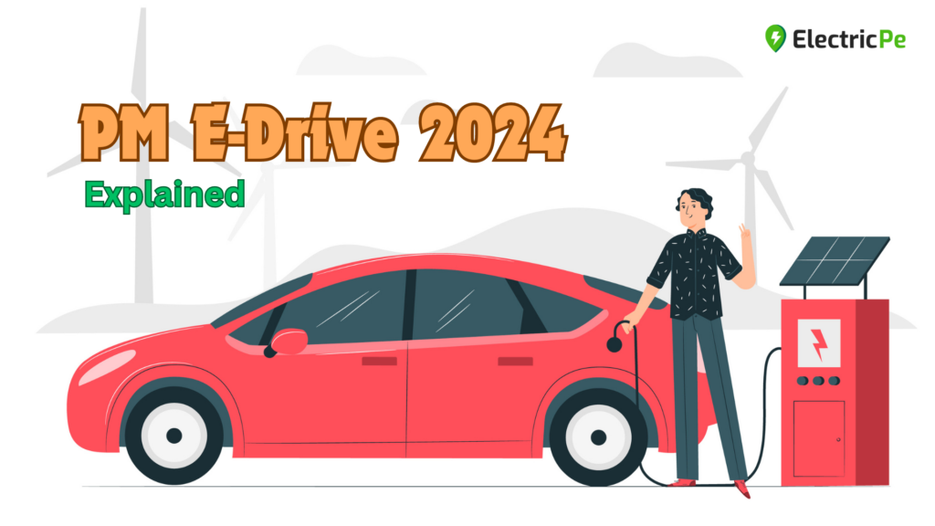 PM E-Drive Scheme 2024 Explained