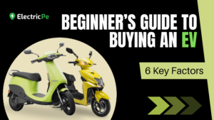 EVs for Beginners: What to Look for When Buying Your First Electric Scooter